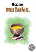 Magic Item - Zombie Mash Gruel