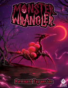 Monster Wrangler: Remnant Expansion