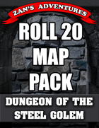Roll 20 (VTT) Map Pack for Dungeon of the Steel Golem