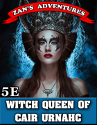 The Witch Queen of Cair Urnahc - 5E