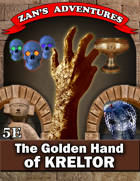 The Golden Hand of Kreltor - 5E