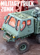 Military Truck: 3D Printable for 28mm Wargames