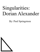 Singularities: Dorian Alexander