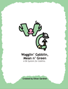 Wagglin\' Gabblin Mean n\' Green