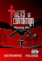 Acts of Contrition Vol 2 "Blood of My Blood"