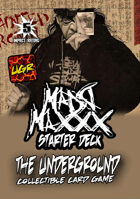 The Underground - Madd Maxxx Starter Deck