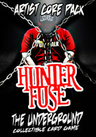 The Underground - Hunter Fuse - Artist Core Pack