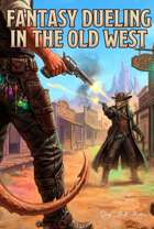 Fantasy Dueling in the Old West