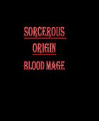 Sorcerous Origin: Blood Mage