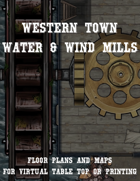 Western Town: Water & Wind Mills
