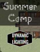 Summer Camp | Dynamic Lighting