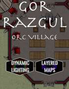 Gor Razgul - Orcish Village | Dynamic Lighting