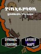 Tinkerton - Gnomish Village | Dynamic Lighting