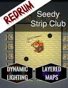 Redrum Seedy Strip Club | Dynamic Lighting