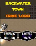 Backwater Town: Crime Lord Headquarters | Dynamic Lighting