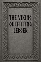 The Viking Outfitting Ledger