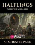 Halflings Without a Hearth | 5e Monsters Roll20