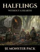 Halflings Without a Hearth | 5e Monsters PDF
