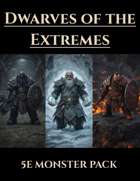 Dwarves of the Extremes | 5e Monsters PDF