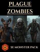 Plague Zombies | New 5e Monsters Foundry