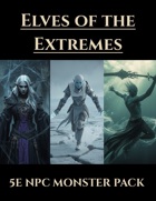 Elves of the Extremes | 5e Monsters PDF