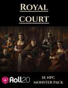 Royal Court | 5e NPC Monsters Roll20