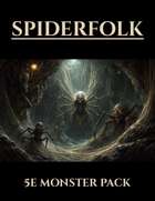 Spiderfolk | 5e Monsters PDF