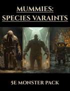 Mummies : Species Variants | 5e Monsters PDF