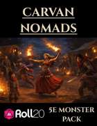 Caravan Nomads | 5e Monsters Roll20