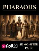 Pharaohs | 5e Monsters Roll20