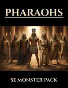 Pharaohs | 5e Monsters PDF