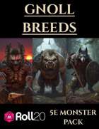 Gnoll Breeds | 5e Monsters Roll20