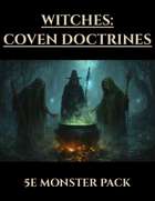 Witches: Coven Doctrines | 5e Monsters PDF