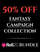 Fantasy Campaign Collection | 5e Monsters & Maps Roll20 [BUNDLE]