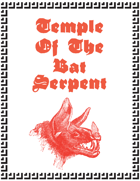 Temple Of The Bat Serpent