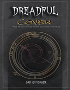 Dreadful 4:Coven - 3 Campaign Dread Supplemental