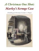A Christmas One Shot: Marley's Scrooge Case