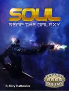 SOUL - Reap the Galaxy TD(SWADE)