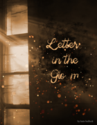 Letters in the Gloom