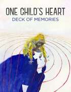 One Child's Heart: The Deck of Memories