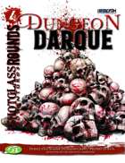 SHOTGLASS ROUNDS#4: Dungeon Darque
