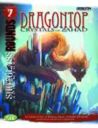 SHOTGLASS ROUNDS#7: Dragontop: Crystals of Zahad