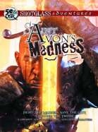 SHOTGLASS ADVENTURES: Saint Avon's Madness