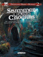 Dungeons Dark & Deadly 2: Shimmerdown Caverns Workbook