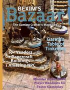 Bexim's Bazaar Gaming Magazine Issue #10
