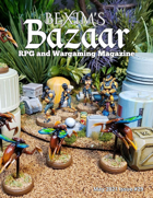 Bexim's Bazaar Gaming Magazine Issue #29