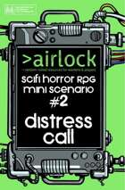 Sci-Fi Horror RPG Mini Scenario 2 - Distress Call