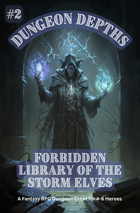Dungeon Depths #2: Forbidden Library of the Storm Elves