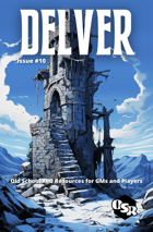 Delver Magazine Issue #10 - OSR / OSE Resource