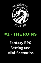 Dangerous Drop-In 2 - Generic Fantasy RPG Session - The Ruins